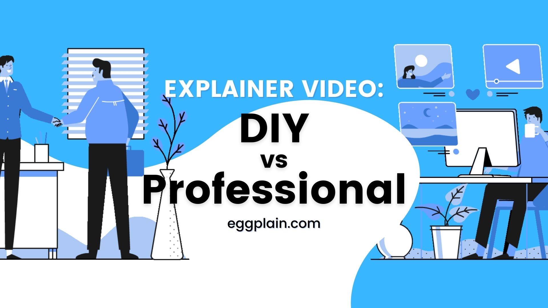 poster for explainer video diy vs professional article