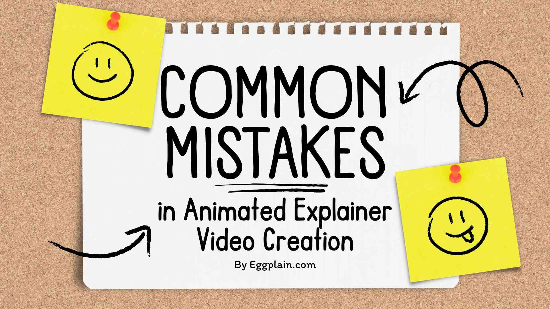 text written on white note. common mistake in animated explainer video creation