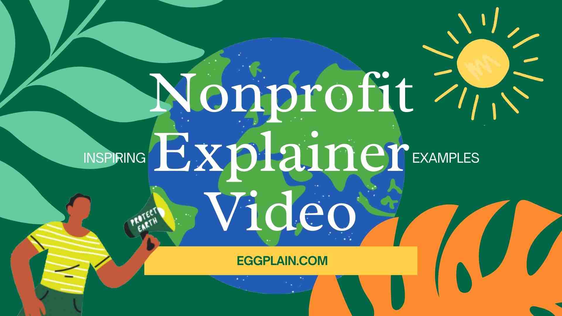 illustration of sun and nature related objects with text that says inspiring nonprofit explainer video examples