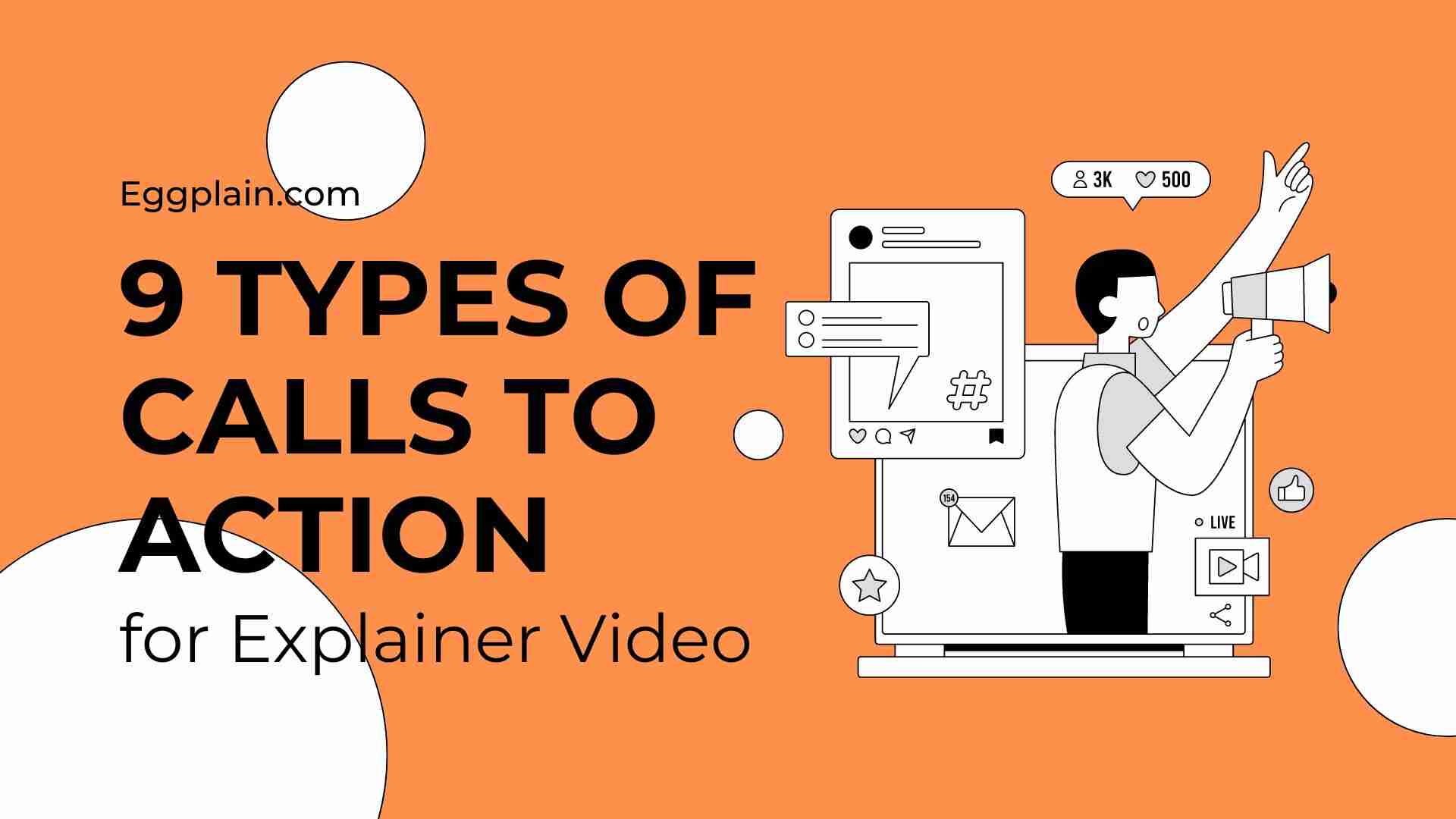 character holding megaphone with social media icons along side text that says 9 types of calls to action for explainer video