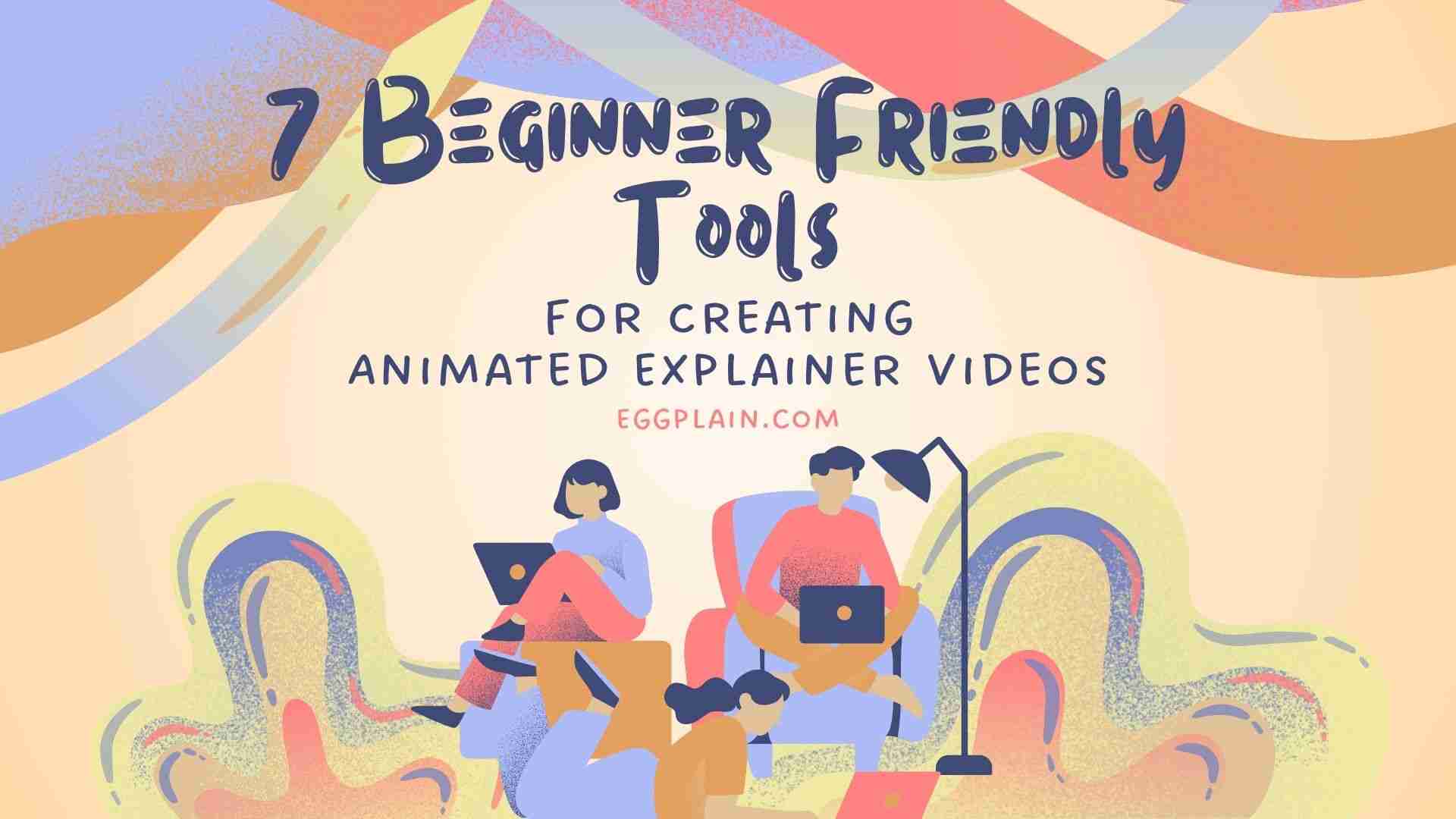 tools for creating animated explainer video