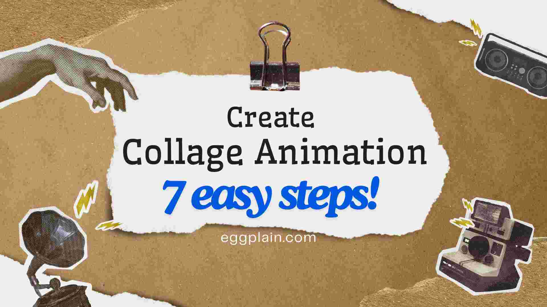 how to create collage animation in 7 easy steps